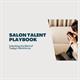 Salon Talent Playbook: Talent Match Class Image